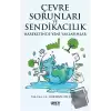 Çevre Sorunları ve Sendikacılık Hareketinde Yeni Yaklaşımlar