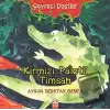 Çevreci Dostlar - Kırmızı Paletli Timsah (Ciltli)