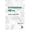 Çevremizde 40 Yıl