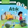 Çevreyi Tanıyalım - Atık