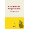 Ceza Hukuku Uygulamaları