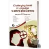 Challenging Issues in Language Teaching and Learning