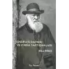 Charles Darwin ve Evrim Tartışmaları