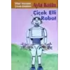 Çiçek Elli Robot