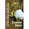 Çiçekler Büyür