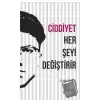 Ciddiyet Her Şeyi Değiştirir