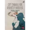 Çift Taraflı Bir Dedektif Hikayesi