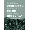 Çığırından Çıkmış Bir Dünya