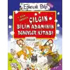 Çılgın Bilim Adamının Deneyler Kitabı - Eğlenceli Bilgi Bilim 51