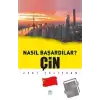 Çin - Nasıl Başardılar?