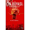 Çin Rüyası: Kimin Kabusu?