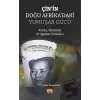 Çin’in Doğu Afrika’daki Yumuşak Gücü