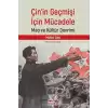 Çin’in Geçmişi İçin Mücadele