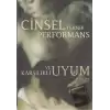 Cinsel Teknik Performans ve Karşılıklı Uyum