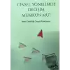 Cinsel Yönelimde Değişim Mümkün mü?