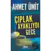 Çıplak Ayaklıydı Gece