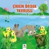 Çirkin Ördek Yavrusu - Minikler İçin Ünlü Eserler