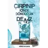 Çırpınıp İçinde Döndüğüm Deniz