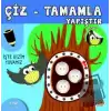 Çiz - Tamamla - Yapıştır İşte Bizim Yuvamız