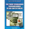 CNC Takım Tezgahlarının Programlanması ve CAD-CAM Sistemleri