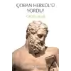 Çoban Herkülü Yordu!