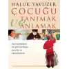 Çocuğu Tanımak ve Anlamak