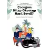 Çocuğum Kitap Okumayı Nasıl Sevdi?