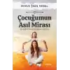 Çocuğumun Asıl Mirası