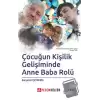 Çocuğun Kişilik Gelişiminde Anne Baba Rolü