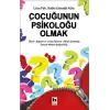 Çocuğunun Psikoloğu Olmak