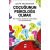 Çocuğunun Psikoloğu Olmak