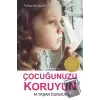 Çocuğunuzu Koruyun