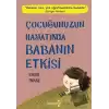 Çocuğunuzun Hayatında Babanın Etkisi