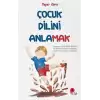 Çocuk Dilini Anlamak