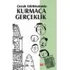 Çocuk Edebiyatında Kurmaca Gerçeklik