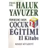 Çocuk Eğitimi El Kitabı