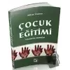 Çocuk Eğitimi - İzlenecek Metotlar