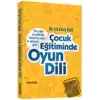 Çocuk Eğitiminde Oyun Dili