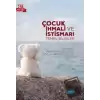 Çocuk İhmali Ve İstismarı - Temel Bilgiler