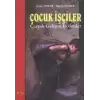 Çocuk İşçiler Çarpık Gelişen Bedenler