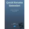 Çocuk Koruma Sistemleri - Ulusal ve Uluslararası Boyutlarıyla