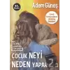 Çocuk Neyi Neden Yapar -2