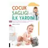 Çocuk Sağlığı ve İlk Yardım