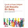 Çocuk ve Ergen Gelişimi - Çok Boyutlu Bir Bakış