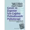 Çocuk ve Ergeneler İçin Çağdaş Psikodinamik Psikoterapi