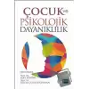 Çocuk ve Psikolojik Dayanıklılık