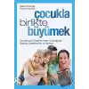 Çocukla Birlikte Büyümek