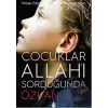 Çocuklar Allahı Sorduğunda