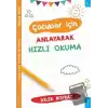 Çocuklar için Anlayarak Hızlı Okuma