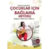 Çocuklar İçin Bağlama Metodu - Bağlama Mthod for Children